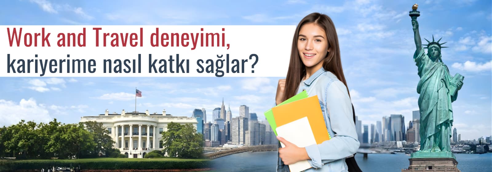 Work and Travel Programına Katılmanın Avantajları Blog Ana Görseli