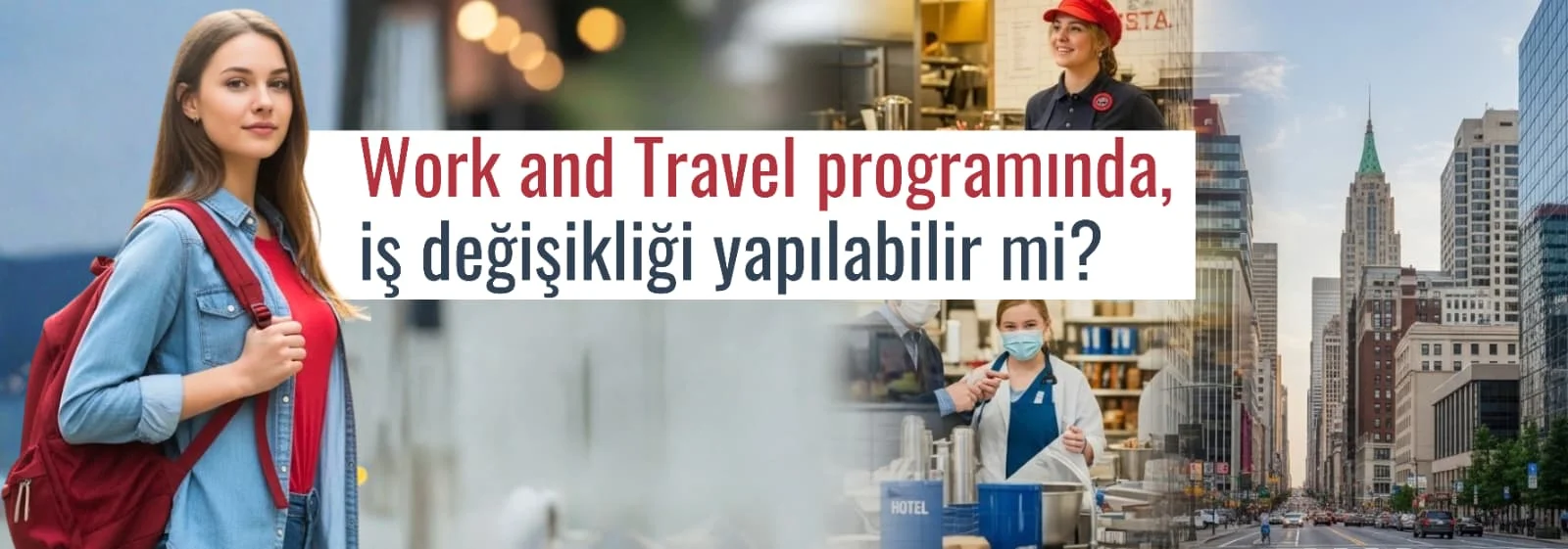 Work and Travel’da İş Değişikliği Blog Ana Görseli