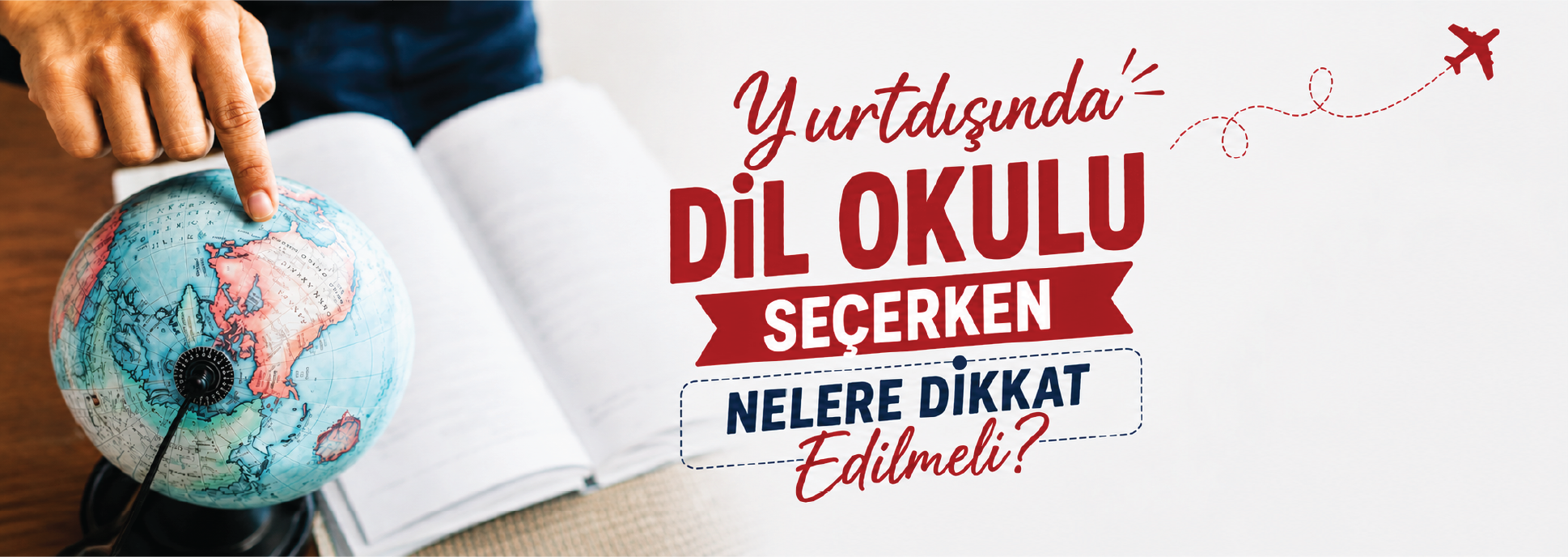 Yurtdışında Dil Okulu Seçerken Nelere Dikkat Edilmeli? Blog Ana Görseli